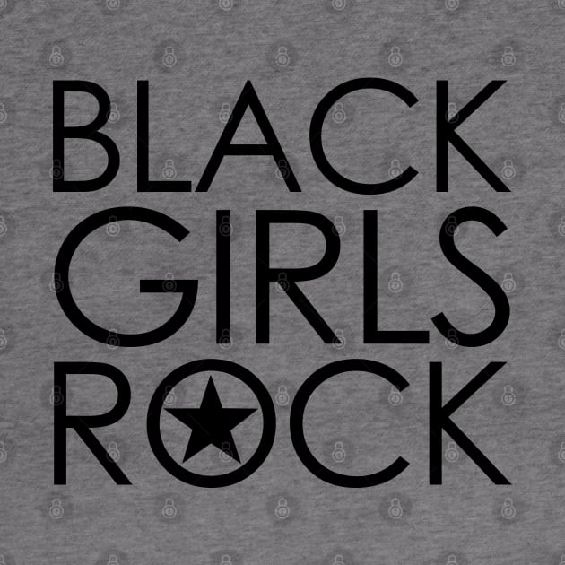 BLACK GIRLS ROCK - collector black edition by BACK TO THE 90´S